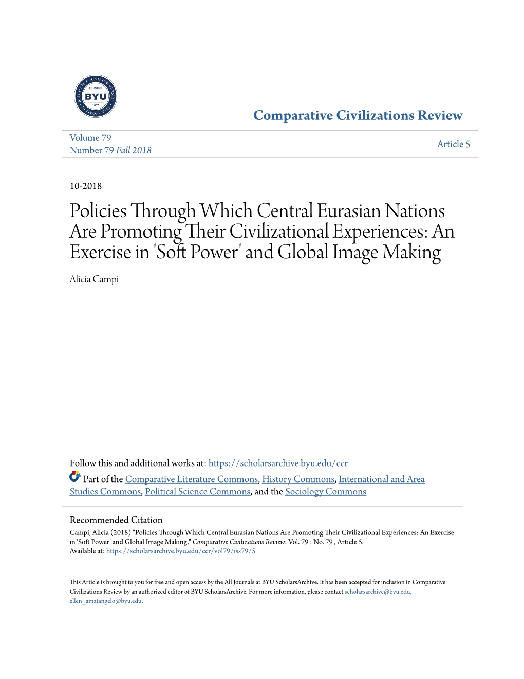 Policies Through Which Central Eurasian Nations Are Promoting Their Ic Vilizational Experiences: an Exercise in 'Soft Op Wer' and Global Image Making Alicia Campi