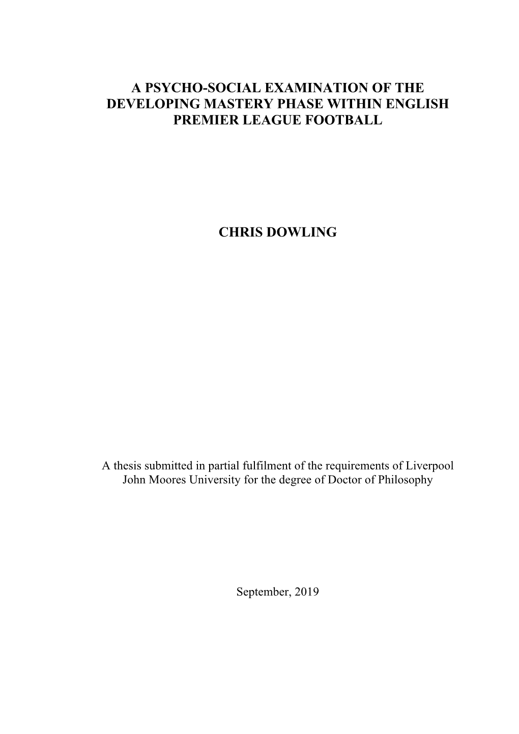 A Psycho-Social Examination of the Developing Mastery Phase Within English Premier League Football