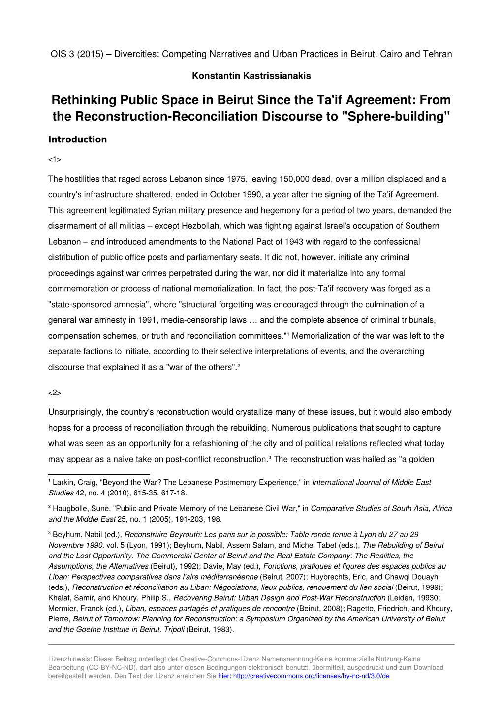 Rethinking Public Space in Beirut Since the Ta'if Agreement: from the Reconstruction­Reconciliation Discourse to "Sphere­Building"