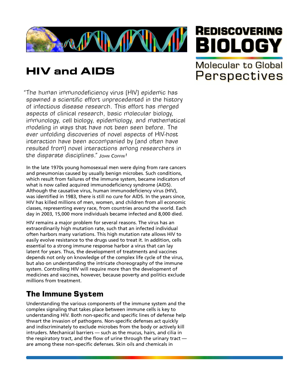 BIOLOGY Molecular to Global HIV and AIDS Perspectives