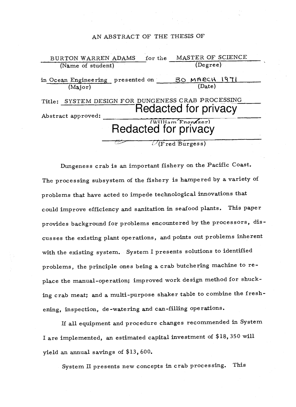 SYSTEM DESIGN for DUNGENESS CRAB PROCESSING Redacted for Privacy Abstract Approved: 1William''fnaeaer) Redacted for Privacy (Fred Burgess)