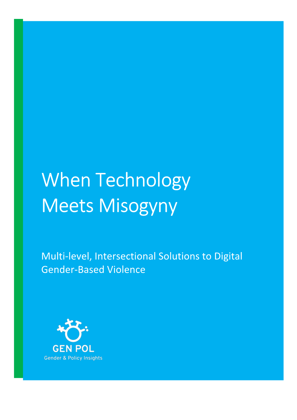 When Technology Meets Misogyny