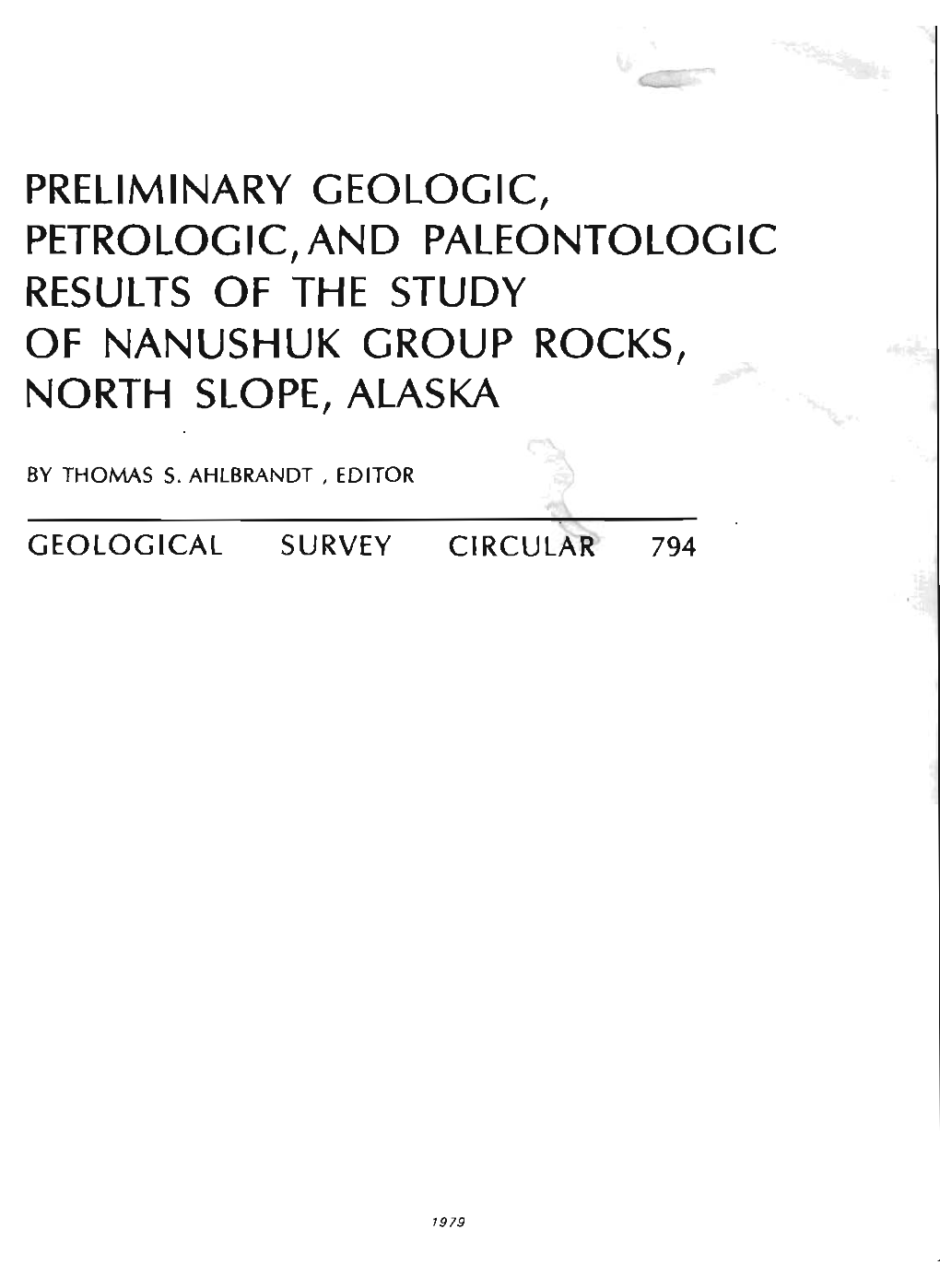 Preliminary Geologic, Petrologic,And Paleontologic Results of the Study of Nanushuk Croup Rocks, North Slope, Alaska