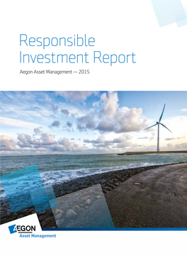 Responsible Investment Report Aegon Asset Management — 2015