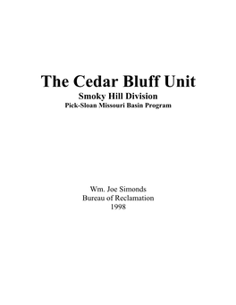 The Cedar Bluff Unit Smoky Hill Division Pick-Sloan Missouri Basin Program