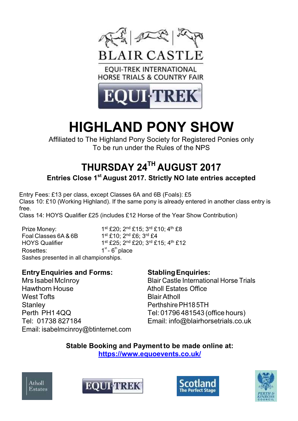 HIGHLAND PONY SHOW Affiliated to the Highland Pony Society for Registered Ponies Only to Be Run Under the Rules of the NPS