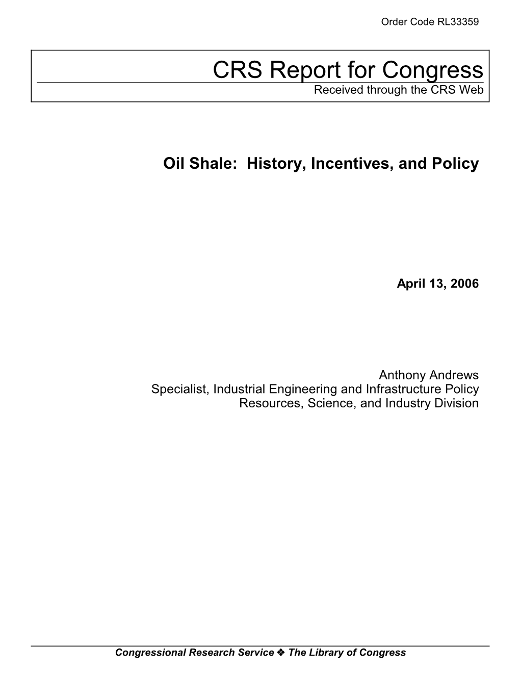 Oil Shale: History, Incentives, and Policy