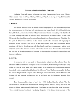 Revenue Administration Under Umayyads Under the Umayyads Sources of Income Were More When Compared to the Pious Caliphs. These S