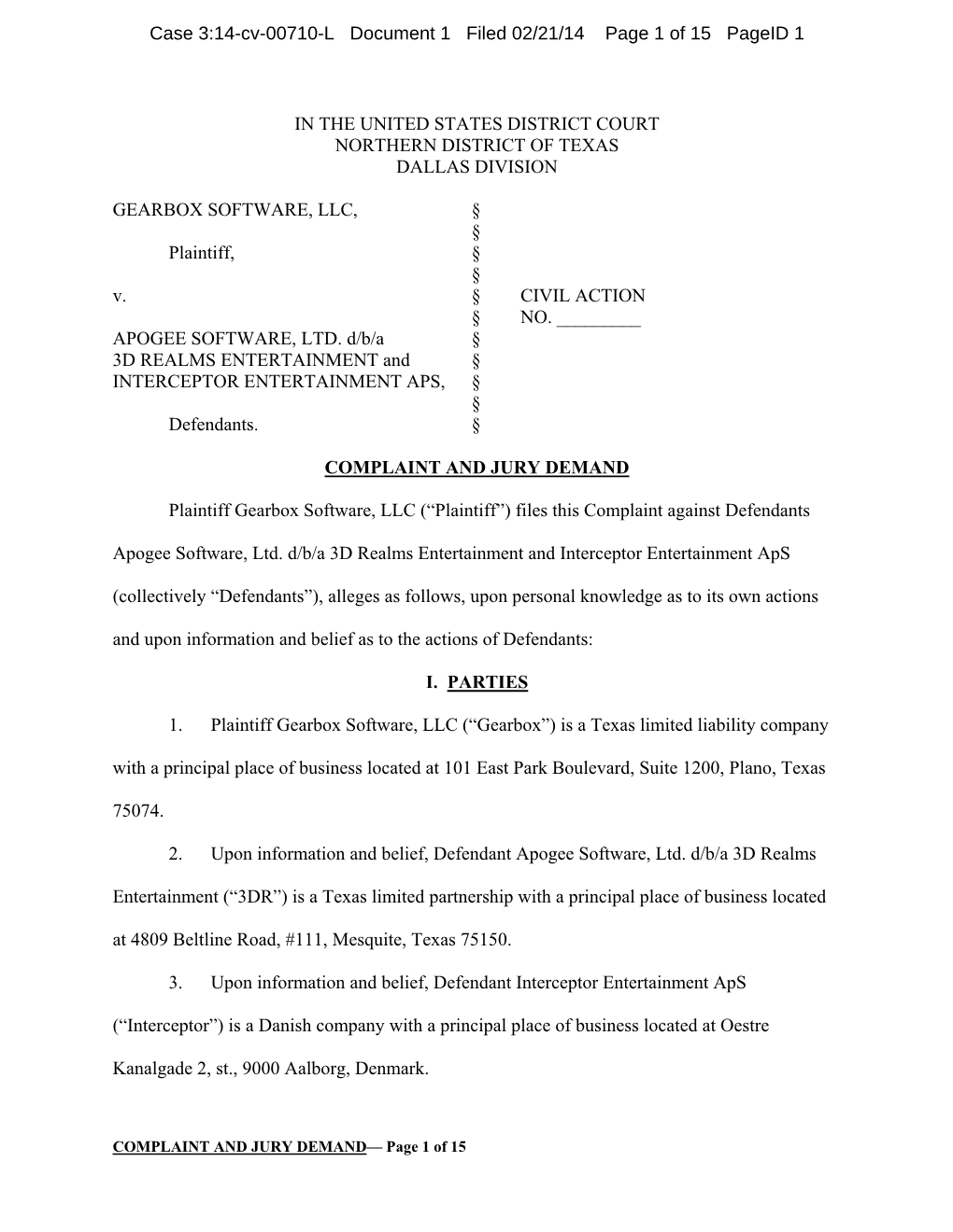 IN the UNITED STATES DISTRICT COURT NORTHERN DISTRICT of TEXAS DALLAS DIVISION GEARBOX SOFTWARE, LLC, Plaintiff, V. APOGEE SOFTW