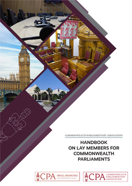 HANDBOOK on LAY MEMBERS for COMMONWEALTH PARLIAMENTS About the CPA