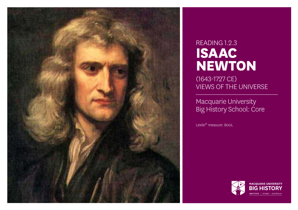 ISAAC NEWTON (1643-1727 CE) VIEWS of the UNIVERSE Macquarie University Big History School: Core