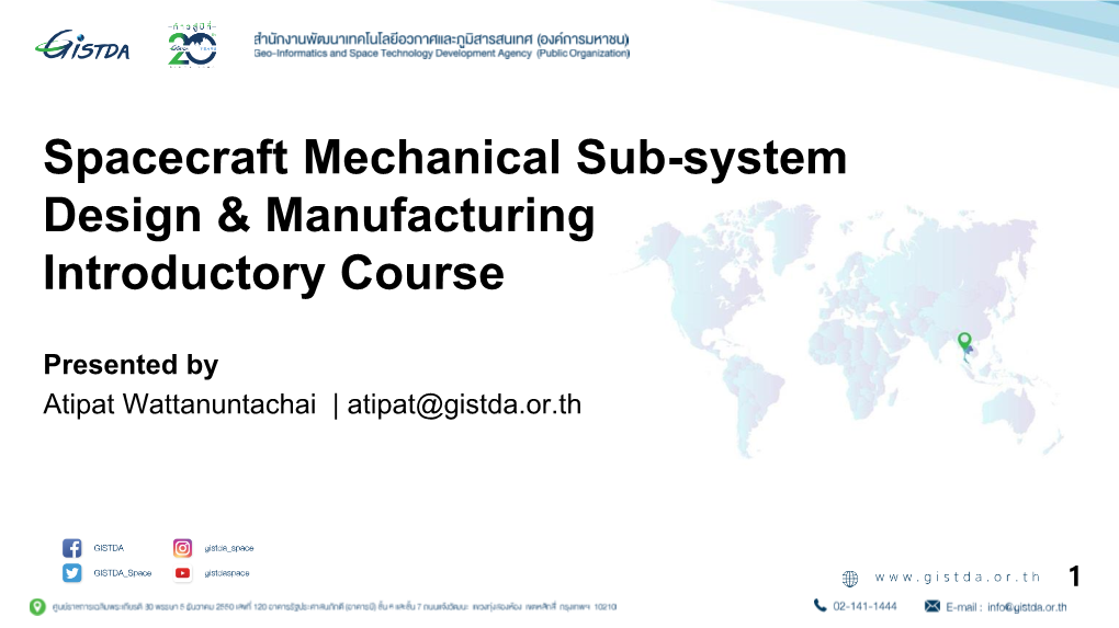 Spacecraft Mechanical Sub-System Design & Manufacturing