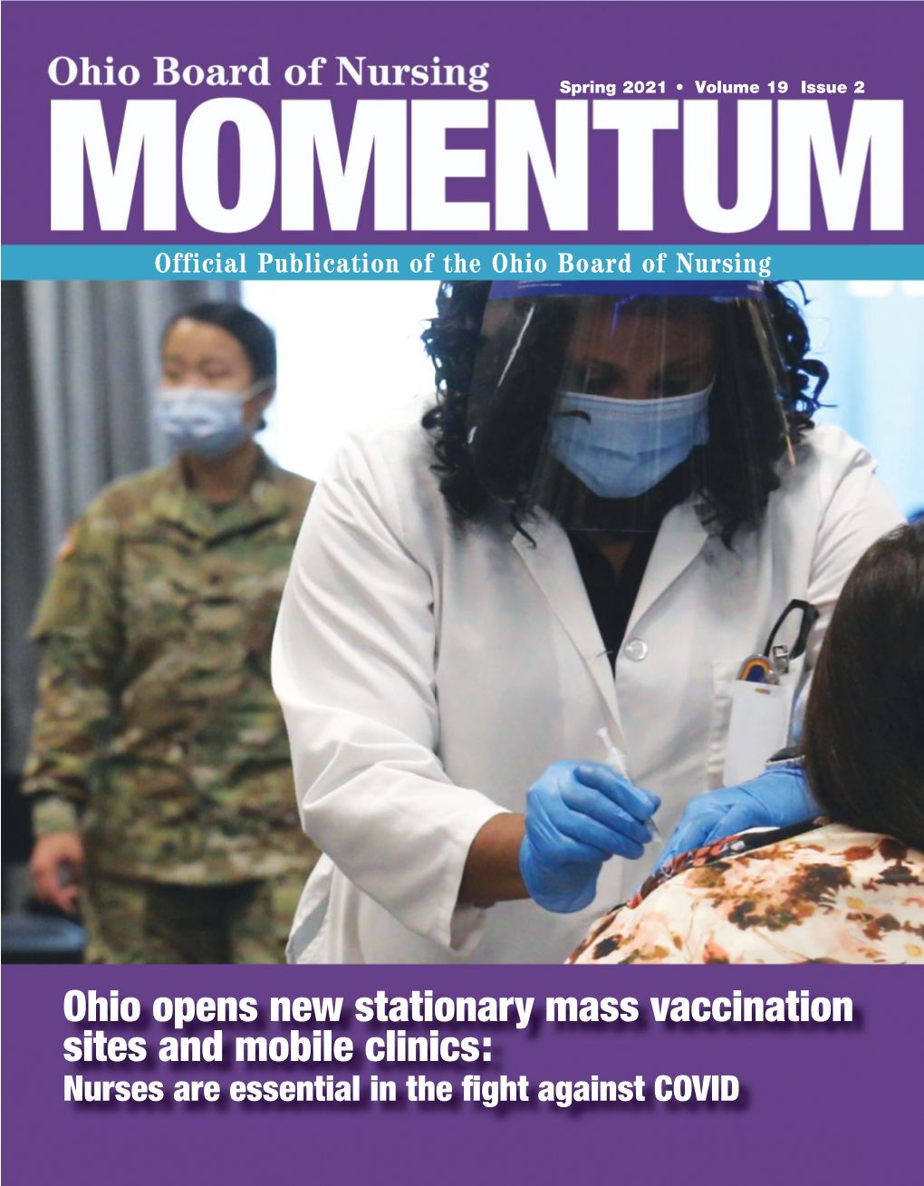 Ohio Opens New Stationary Mass Vaccination Sites and Mobile Clinics: Nurses Are Essential in the ﬁght Against COVID