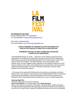 FOR IMMEDIATE RELEASE Contact: Melanie Bates, Film Independent Tel: 323.556.9338 Or Mbates@Filmindependent.Org