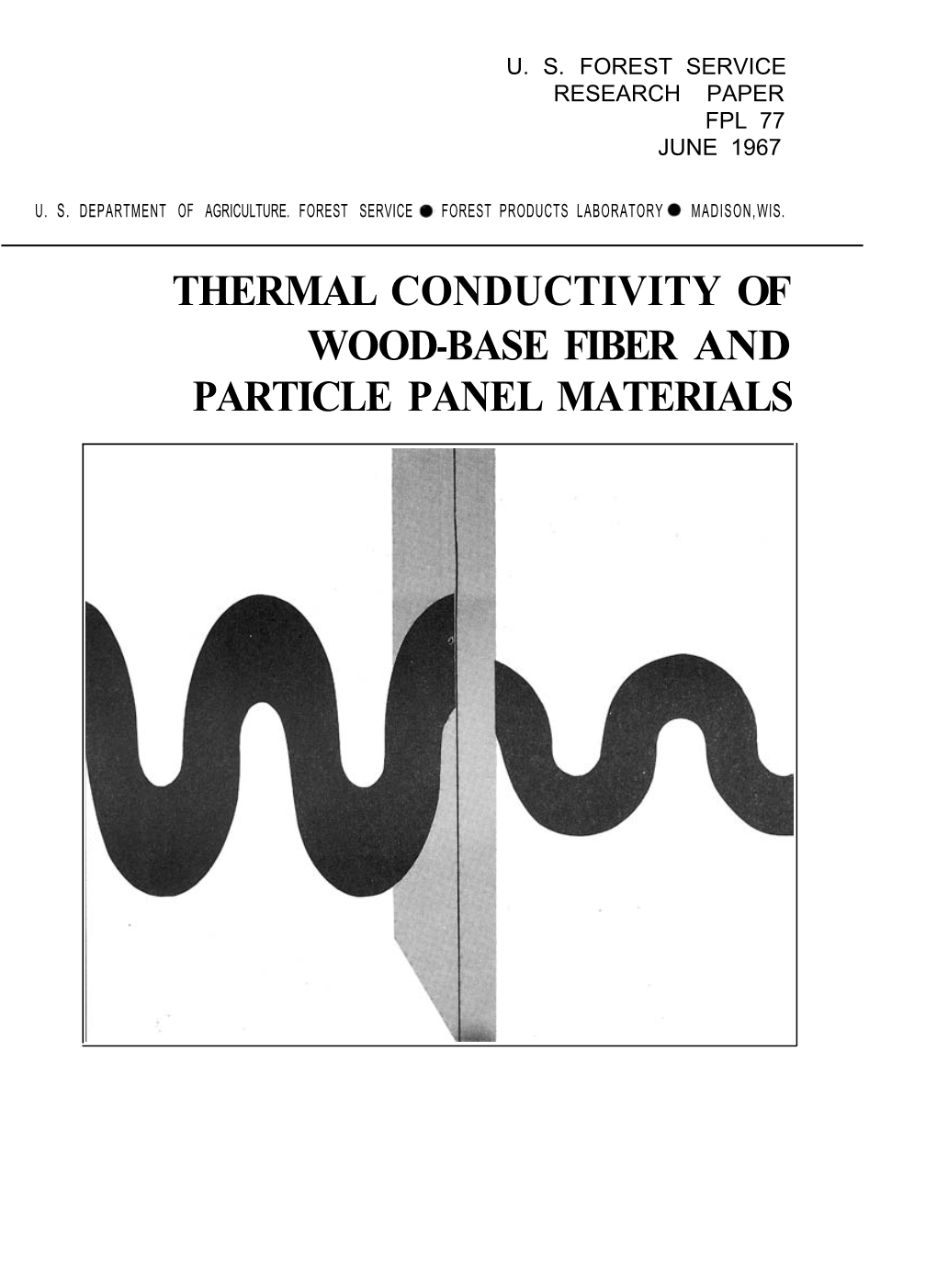 Thermal Conductivity of Wood-Base Fiber and Particle Panel Materials Abstract