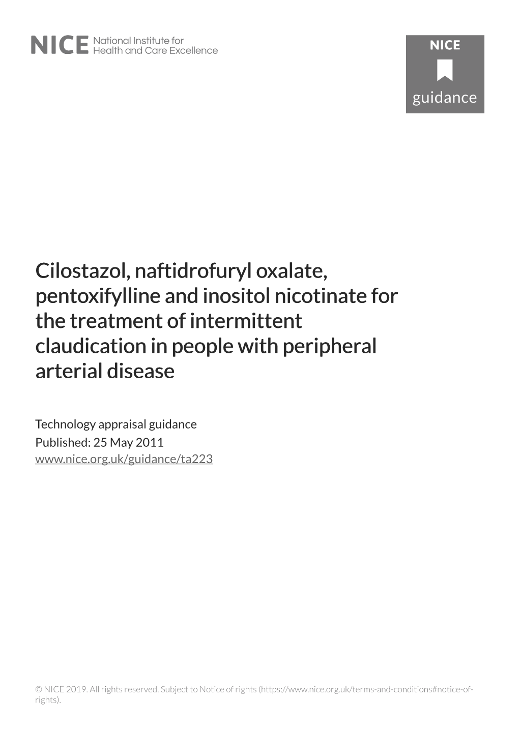 Cilostazol, Naftidrofuryl Oxalate, Pentoxifylline and Inositol Nicotinate for the Treatment of Intermittent Claudication in People with Peripheral Arterial Disease