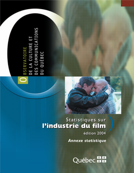 Statistiques Sur L'industrie Du Film. Annexe Statistique 2004