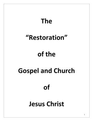 The “Restoration” of the Gospel and Church of Jesus Christ