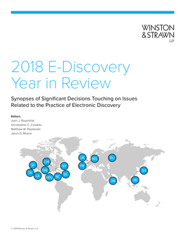 2018 E-Discovery Year in Review Synopses of Significant Decisions Touching on Issues Related to the Practice of Electronic Discovery