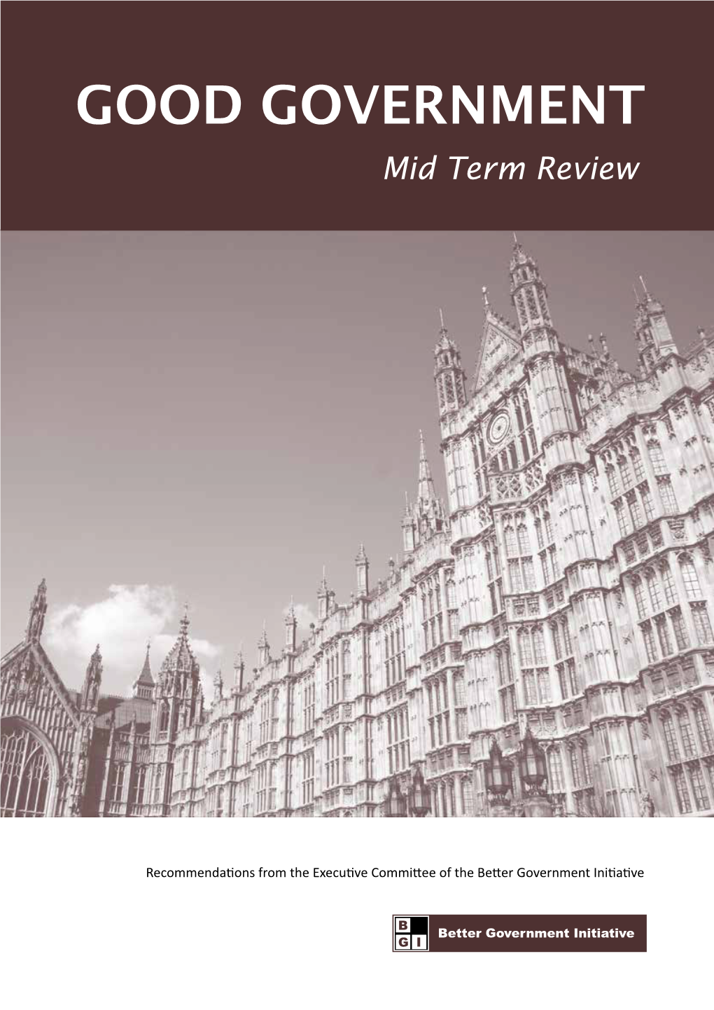 Good Government: Mid Term Review