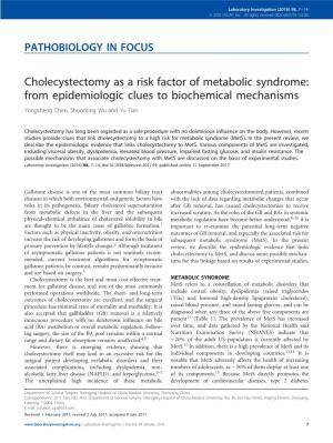 Cholecystectomy As a Risk Factor of Metabolic Syndrome: from Epidemiologic Clues to Biochemical Mechanisms Yongsheng Chen, Shuodong Wu and Yu Tian