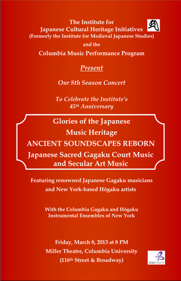 Glories of the Japanese Music Heritage ANCIENT SOUNDSCAPES REBORN Japanese Sacred Gagaku Court Music and Secular Art Music