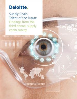 Supply Chain Talent of the Future Findings from the Third Annual Supply Chain Survey Contents