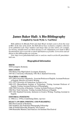 James Baker Hall: a Bio-Bibliography Compiled by Sarah Wylie A