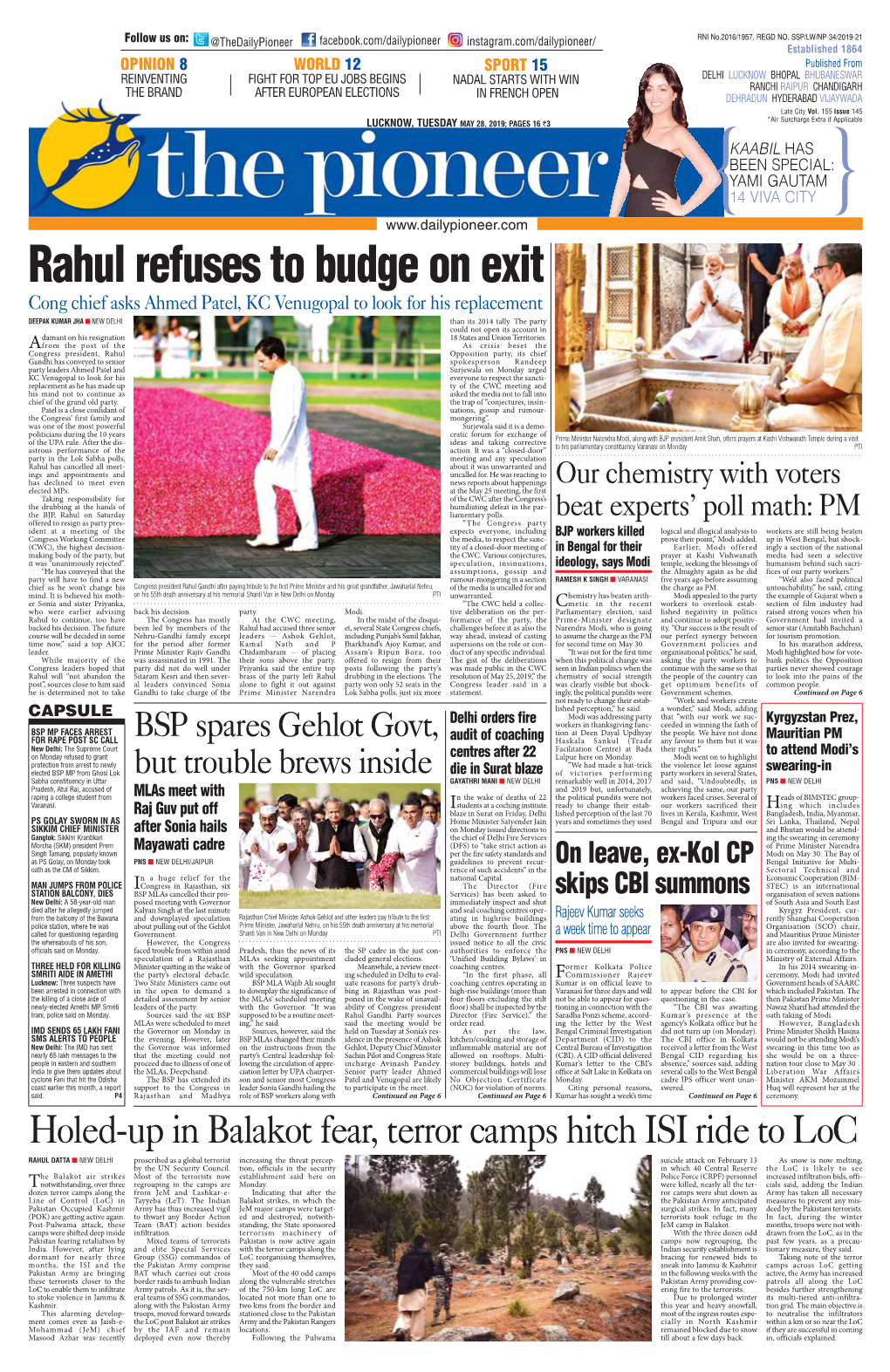 Rahul Refuses to Budge on Exit Cong Chief Asks Ahmed Patel, KC Venugopal to Look for His Replacement DEEPAK KUMAR JHA N NEW DELHI Than Its 2014 Tally