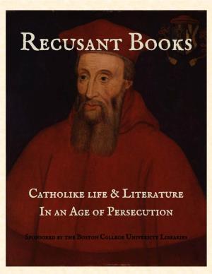 Catholike Life & Literature in an Age of Persecution