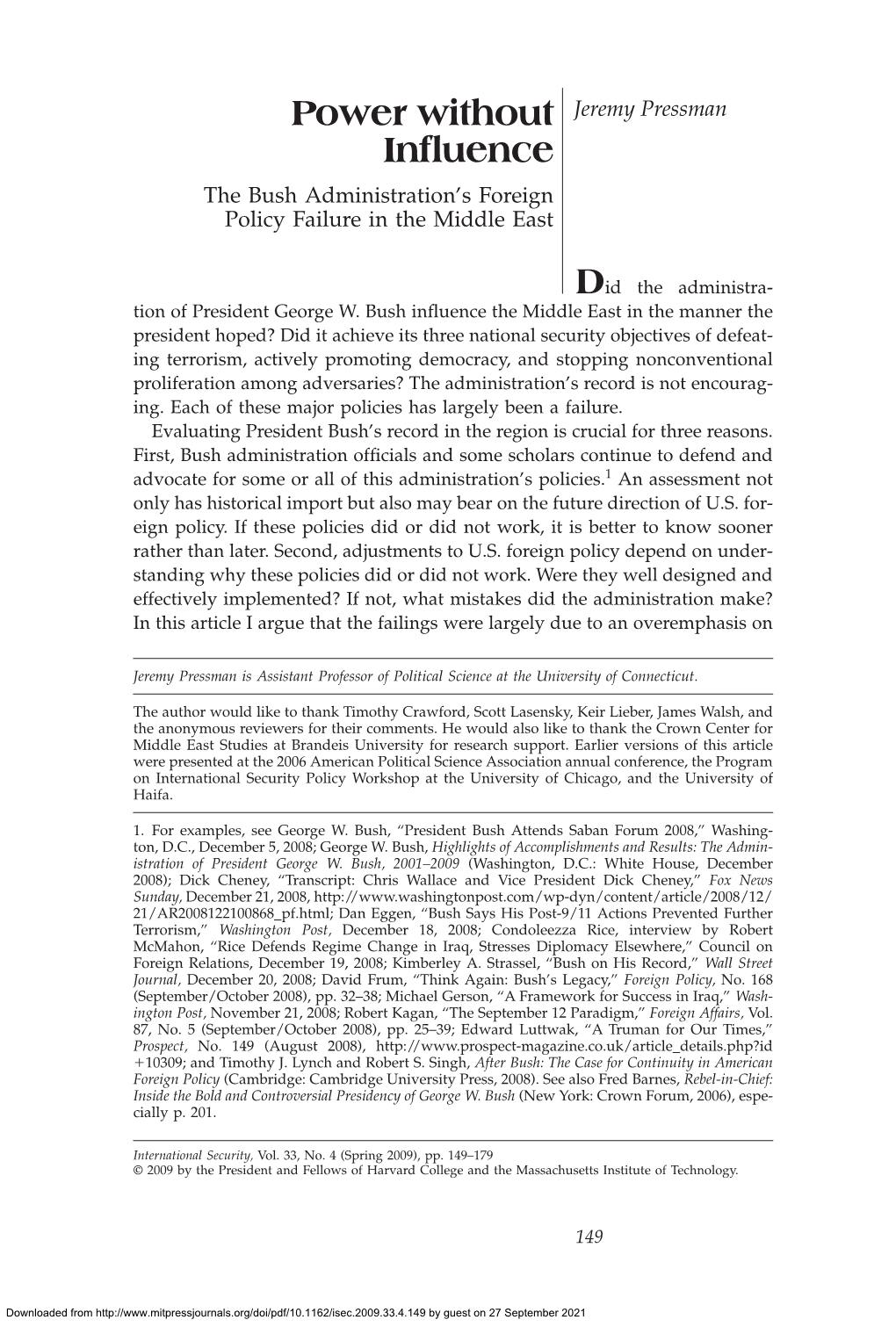 Power Without Inºuence Power Without Jeremy Pressman Inºuence the Bush Administration’S Foreign Policy Failure in the Middle East