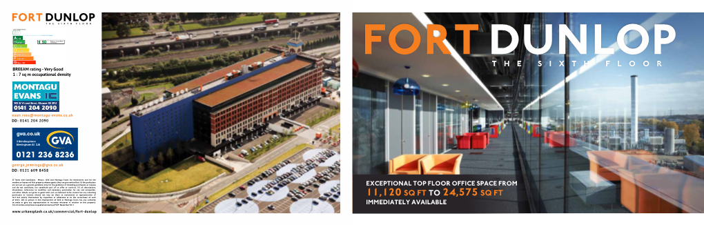 FORT DUNLOP the SIXTH FLOOR FORT DUNLOP the SIXTH FLOOR BREEAM Rating - Very Good 1 : 7 Sq M Occupational Density