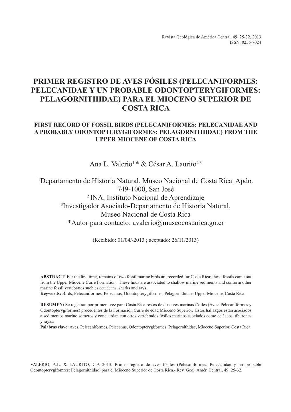 Primer Registro De Aves Fósiles (Pelecaniformes: Pelecanidae Y Un Probable Odontopterygiformes: Pelagornithidae) Para El Mioceno Superior De Costa Rica