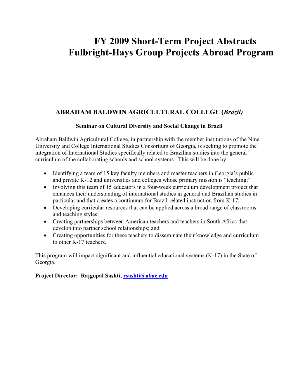 FY 2009 Short-Term Project Abstracts Fulbright-Hays Group Projects Abroad Program