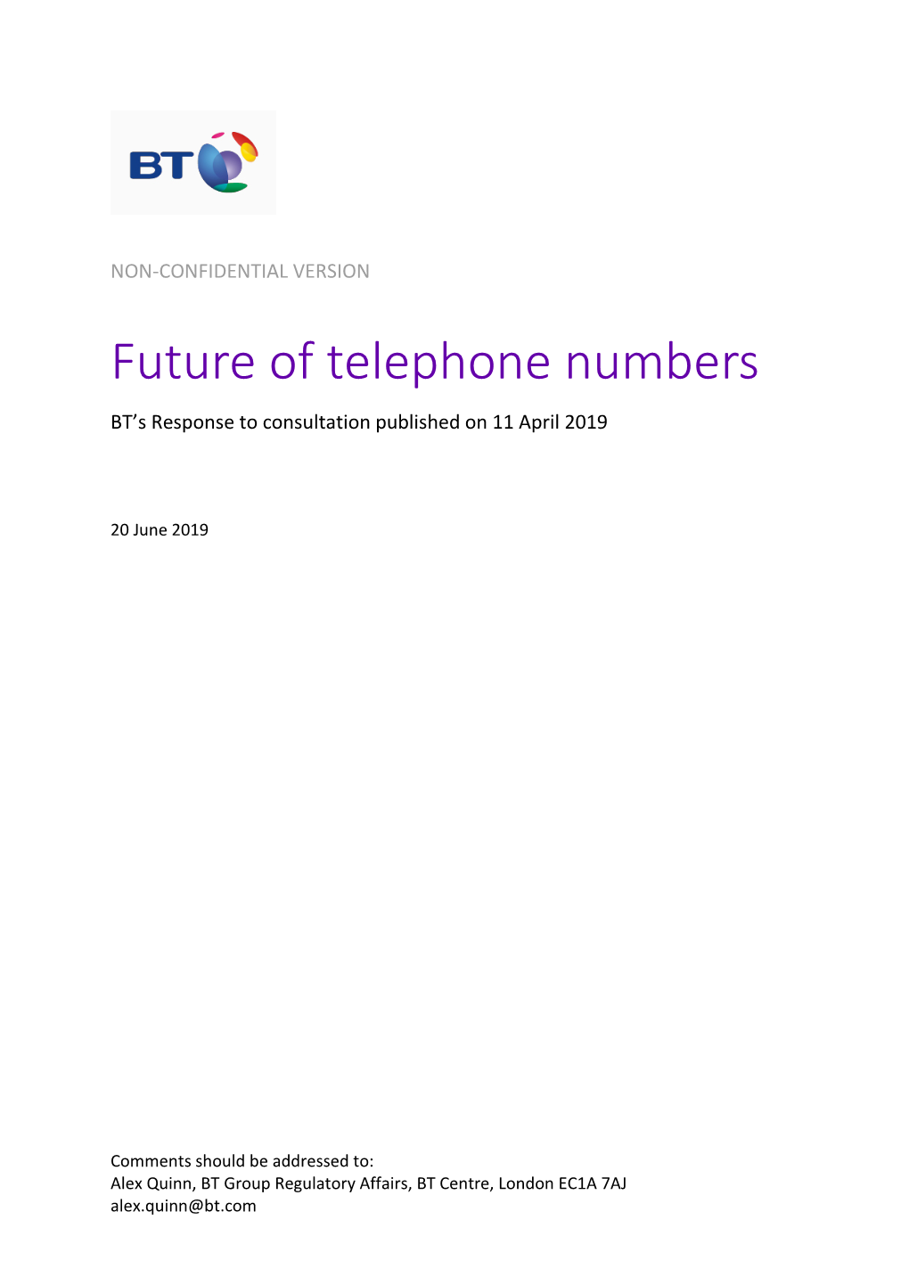 Future of Telephone Numbers BT’S Response to Consultation Published on 11 April 2019