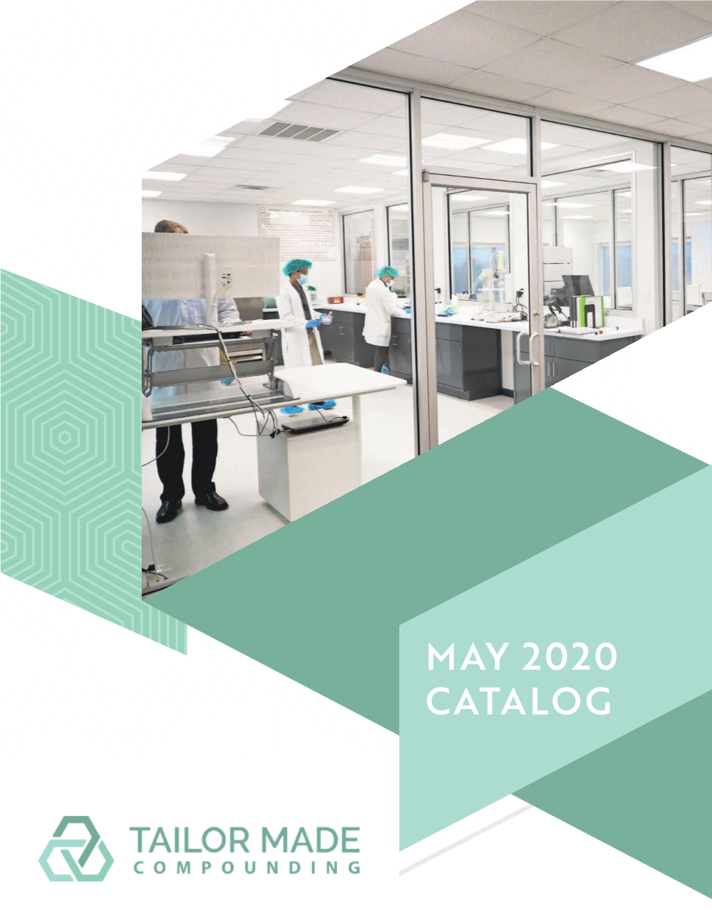 MAY 2020 CATALOG MEDICATION CATALOG Admin@Tailormadecompounding.Com