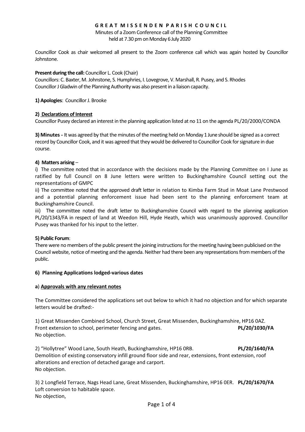 GREAT MISSENDEN PARISH COUNCIL Minutes of a Zoom Conference Call of the Planning Committee Held at 7.30 Pm on Monday 6 July 2020