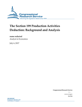 The Section 199 Production Activities Deduction: Background and Analysis Name Redacted Analyst in Economics