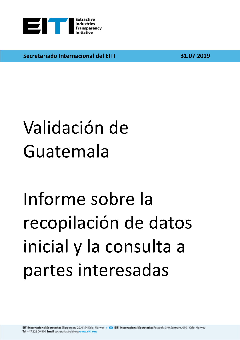 Validación De Guatemala Informe Sobre La Recopilación De Datos Inicial Y La Consulta a Partes Interesadas