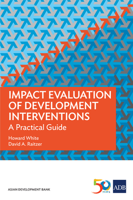Impact Evaluation of Development Interventions-A Practical Guide