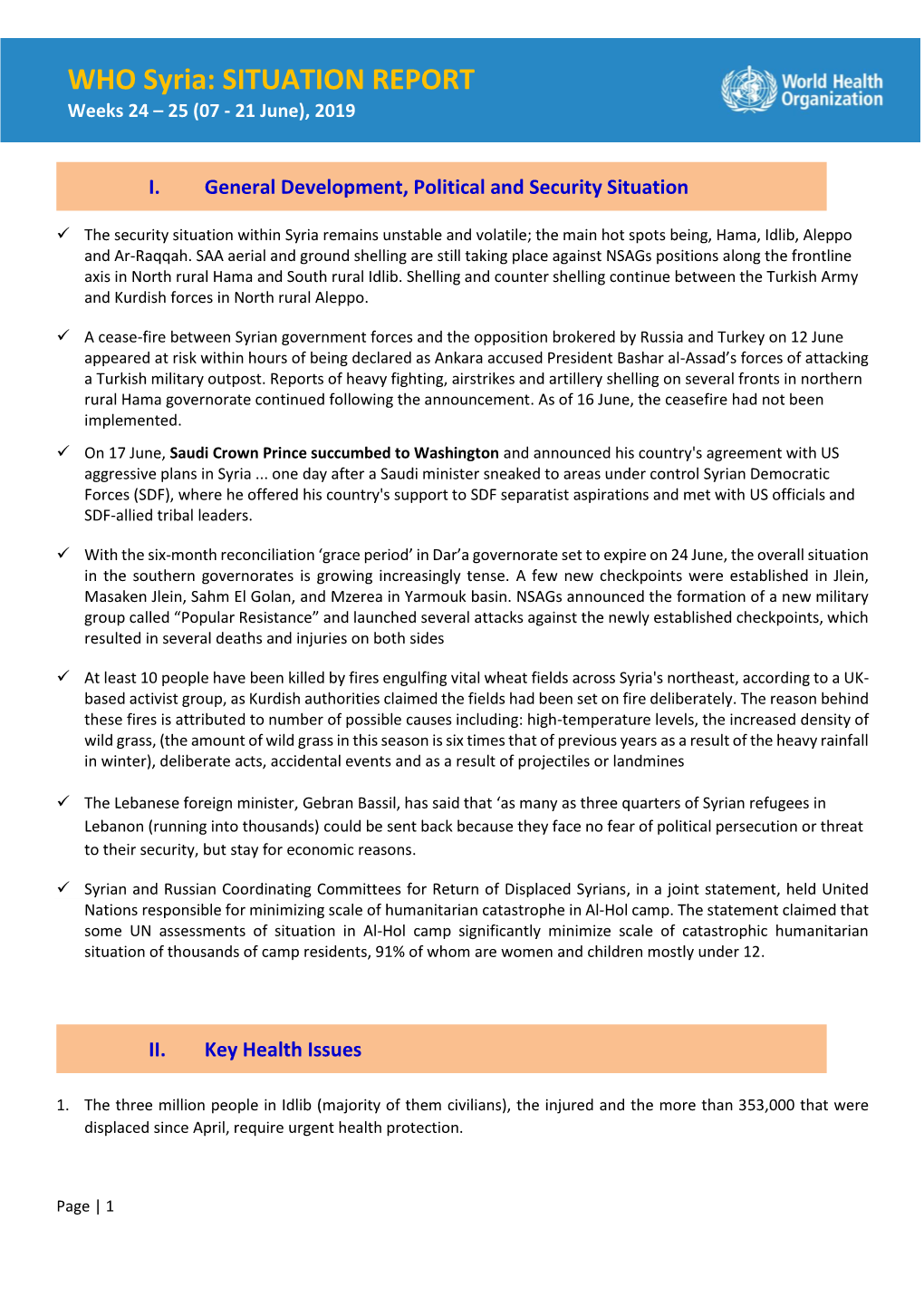 WHO Syria: SITUATION REPORT Weeks 24 – 25 (07 - 21 June), 2019