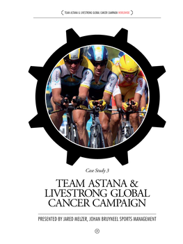 Team Astana & Livestrong Global Cancer Campaign