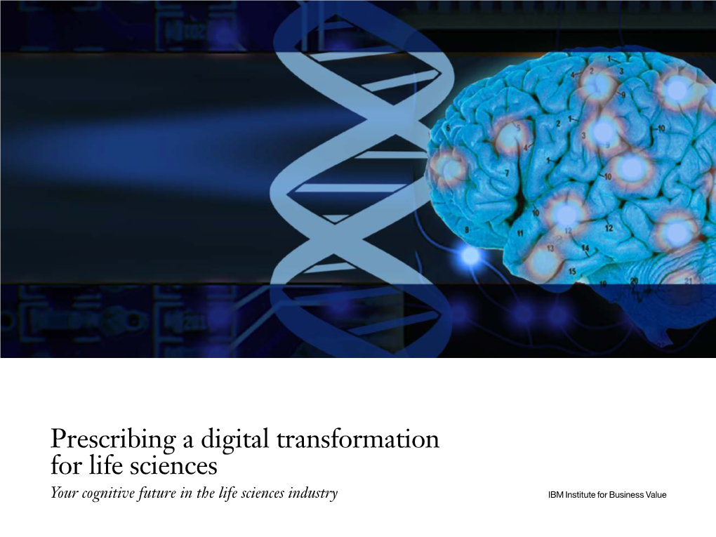 Prescribing a Digital Transformation for Life Sciences