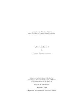 Learning and Problem Solving with Multilayer Connectionist Systems a Dissertation Presented by Charles William Anderson Submitte