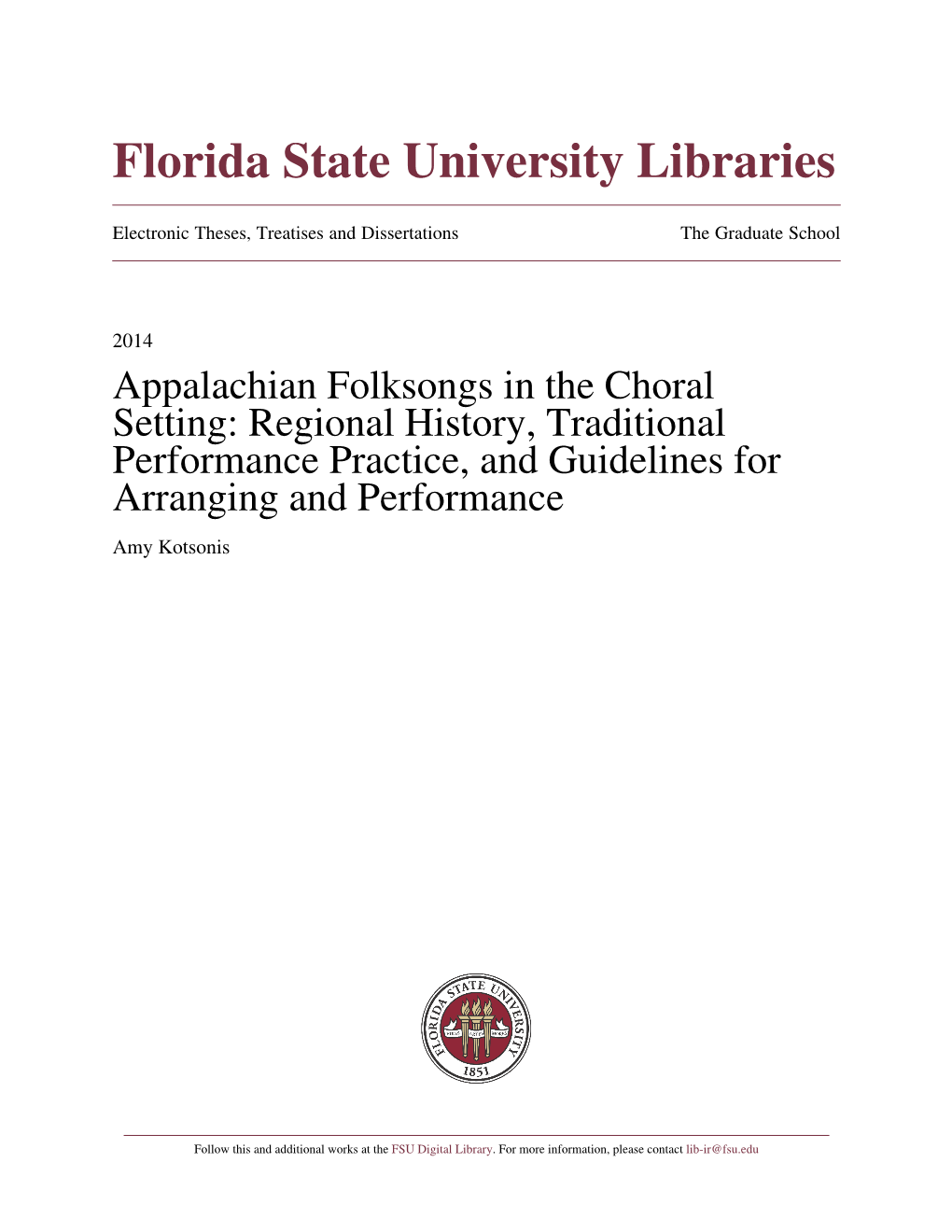 Appalachian Folksongs in the Choral Setting: Regional History, Traditional Performance Practice, and Guidelines for Arranging and Performance Amy Kotsonis
