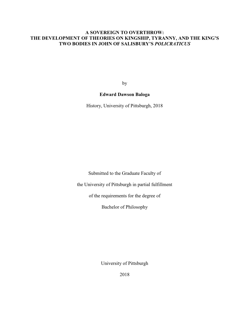 The Development of Theories on Kingship, Tyranny, and the King’S Two Bodies in John of Salisbury’S Policraticus