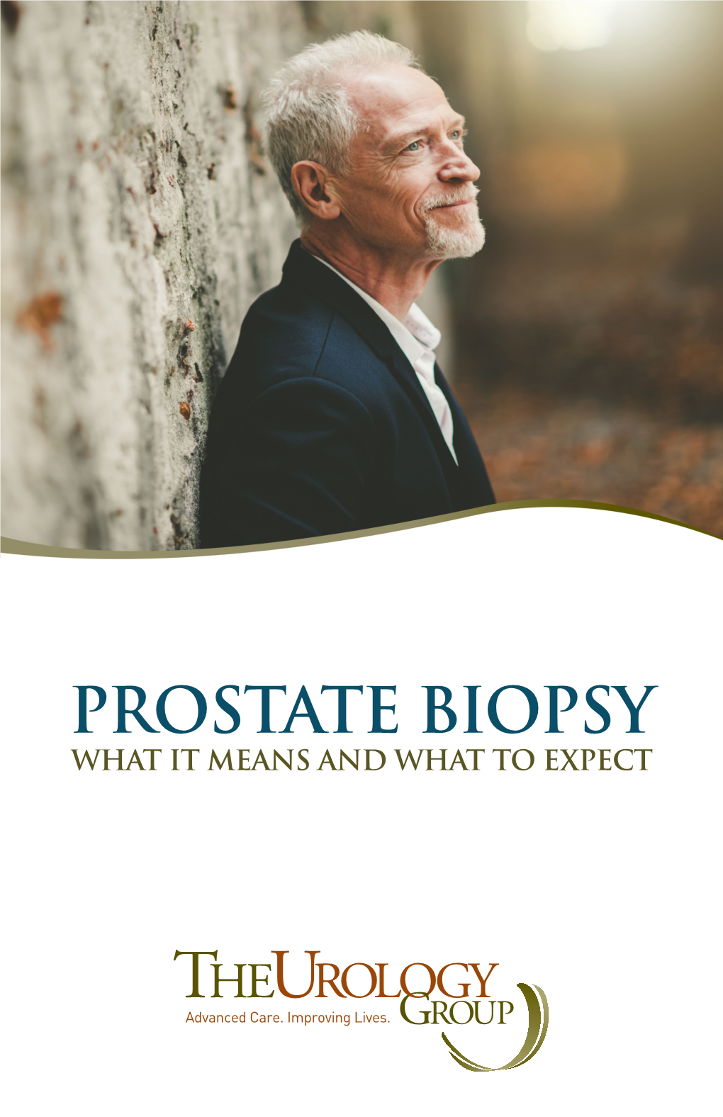 PROSTATE BIOPSY WHAT IT MEANS and WHAT to EXPECT Greenlight™Patient Navigators Laser Therapy What Is a Prostate Biospy?