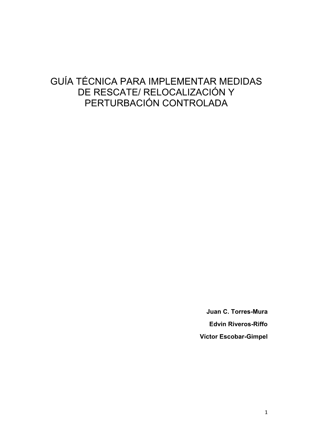 Guía Técnica Para Implementar Medidas De Rescate/ Relocalización Y Perturbación Controlada