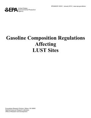 Gasoline Composition Regulations Affecting LUST Sites