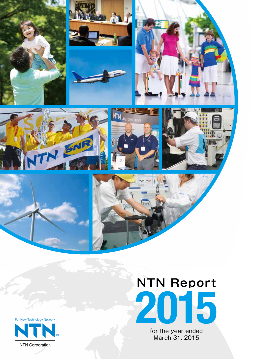 NTN Report(Integrated Reports) FY2015
